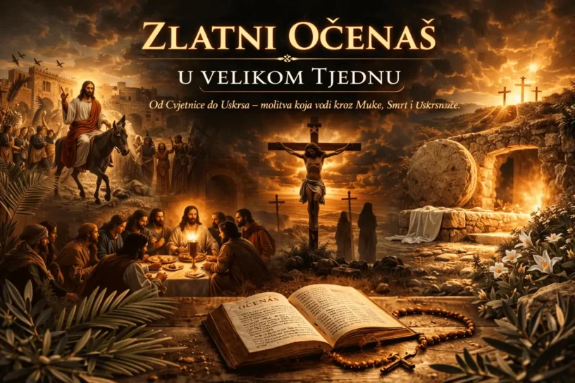 ZLATNI OČENAŠ U VELIKOM TJEDNU