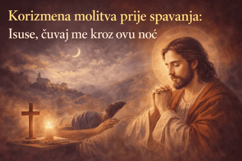 Korizmena molitva prije spavanja Isusu za mirnu noć