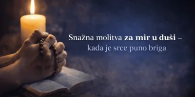 MOLITVA ZA MIR U DUŠI -KADA JE SRCE PUNO BRIGA