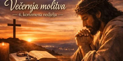 VEČERNJA MOLITVA-4 KORIZMENA NEDJELJA