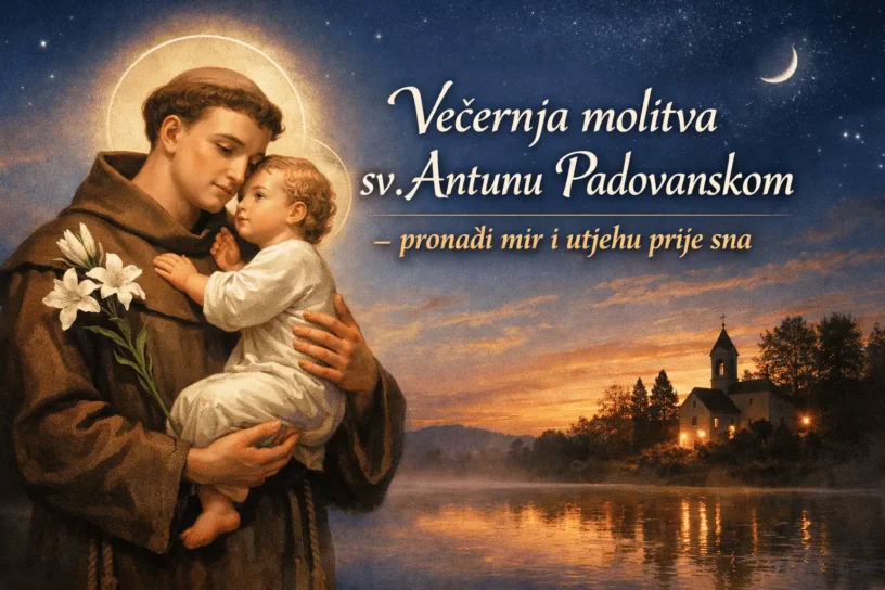 Večernja molitva sv. Antunu Padovanskom – pronađi mir i utjehu prije sna
