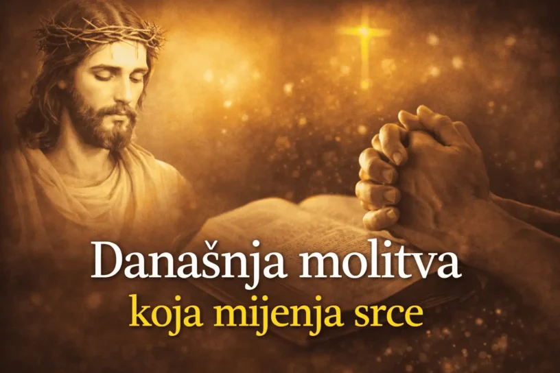Današnja molitva koja mijenja srce – zahvala Bogu za život, snagu i blagoslov