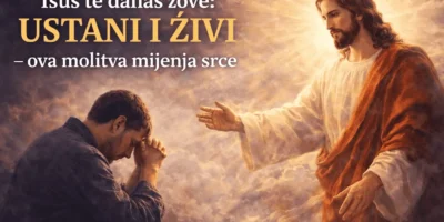 Isus te danas zove: ustani i živi – ova molitva mijenja srce