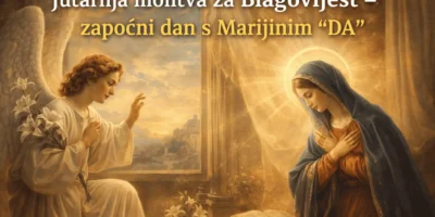 Jutarnja molitva za Blagovijest – započni dan s Marijinim “DA”