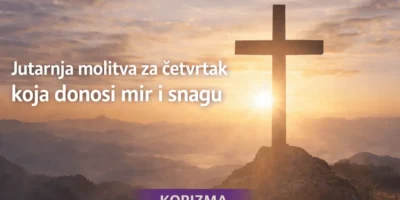 Jutarnja molitva za četvrtak koja donosi mir i snagu (korizma)