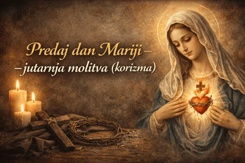 Predaj dan Mariji – jutarnja molitva (korizma)