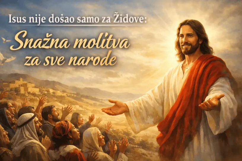 SNAŽNA MOLITVA ZA SVE NARODE