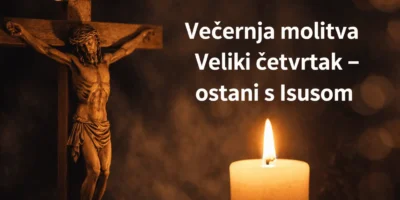 Večernja molitva Veliki četvrtak – ostani s Isusom