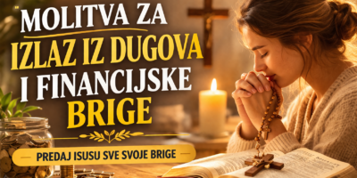 MOLITVA ZA IZLAZ IZ DUGOVA I FINANCIJSKE BRIGE