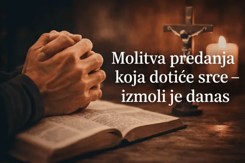 Molitva predanja koja dotiče srce 
