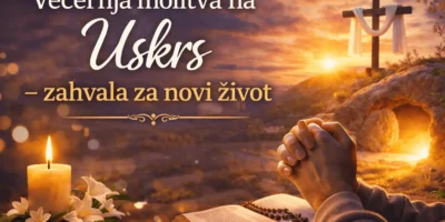 Večernja molitva na Uskrs – zahvala za novi život