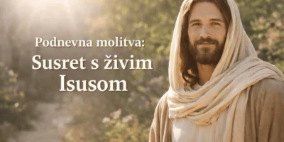 Podnevna molitva: Susret s živim Isusom