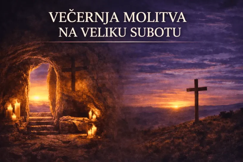 VEČERNJA MOLITVA NA VELIKU SUBOTU